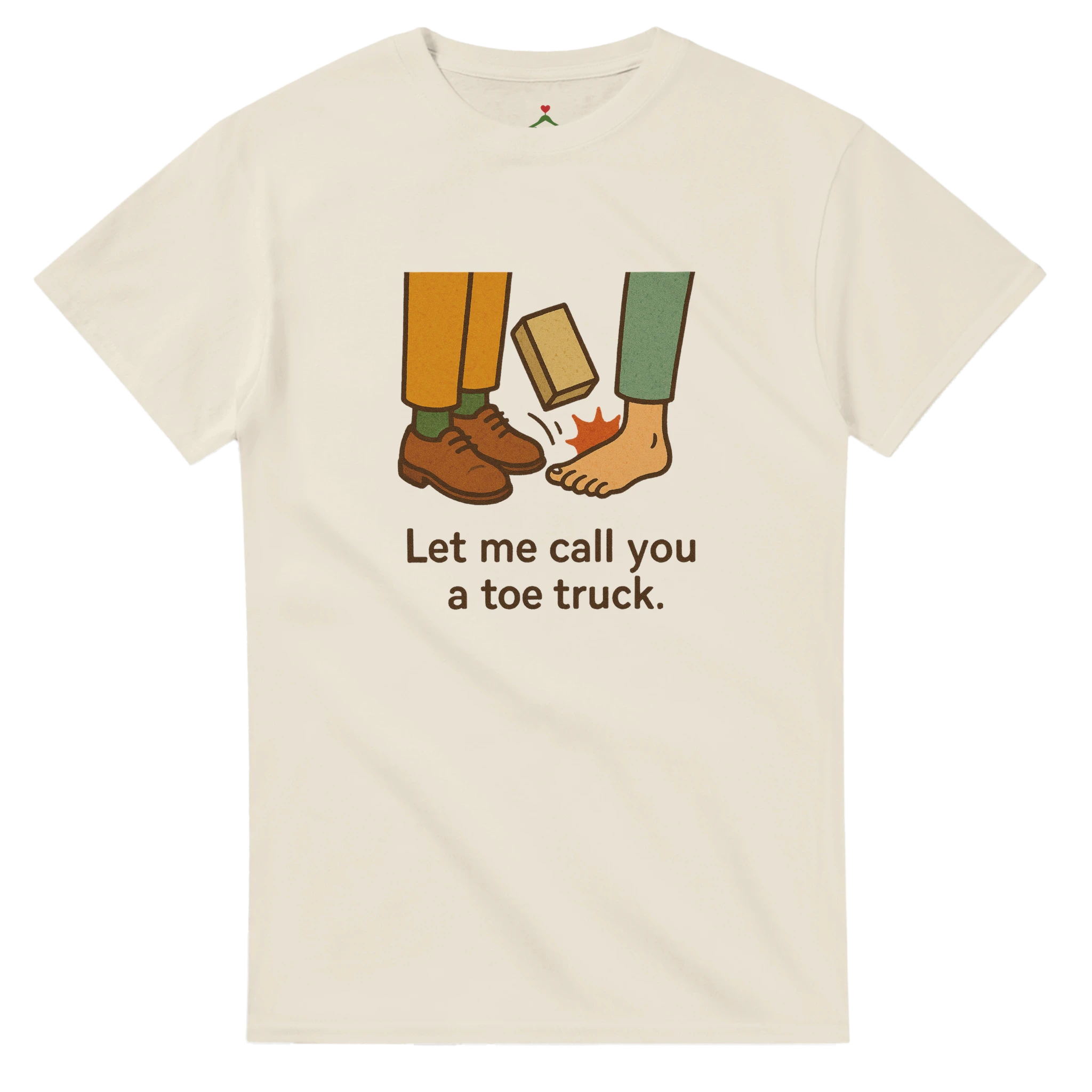 Humor - Call you toe truck -  Beige