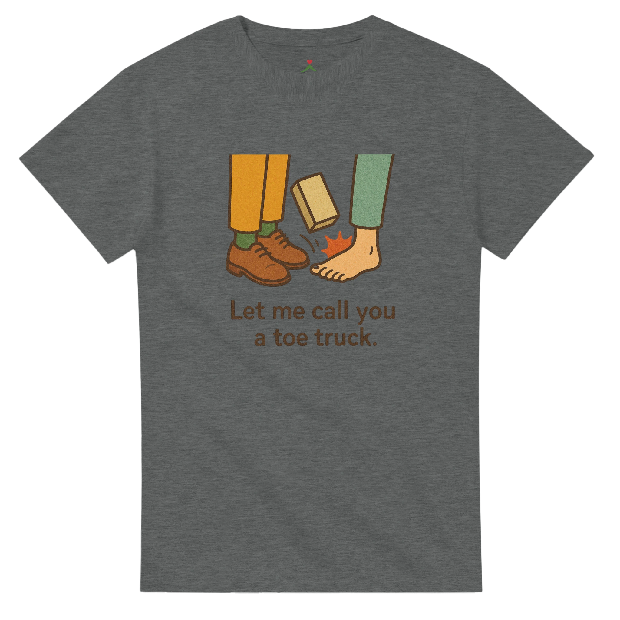 Humor - Call you toe truck -  Dark Gray