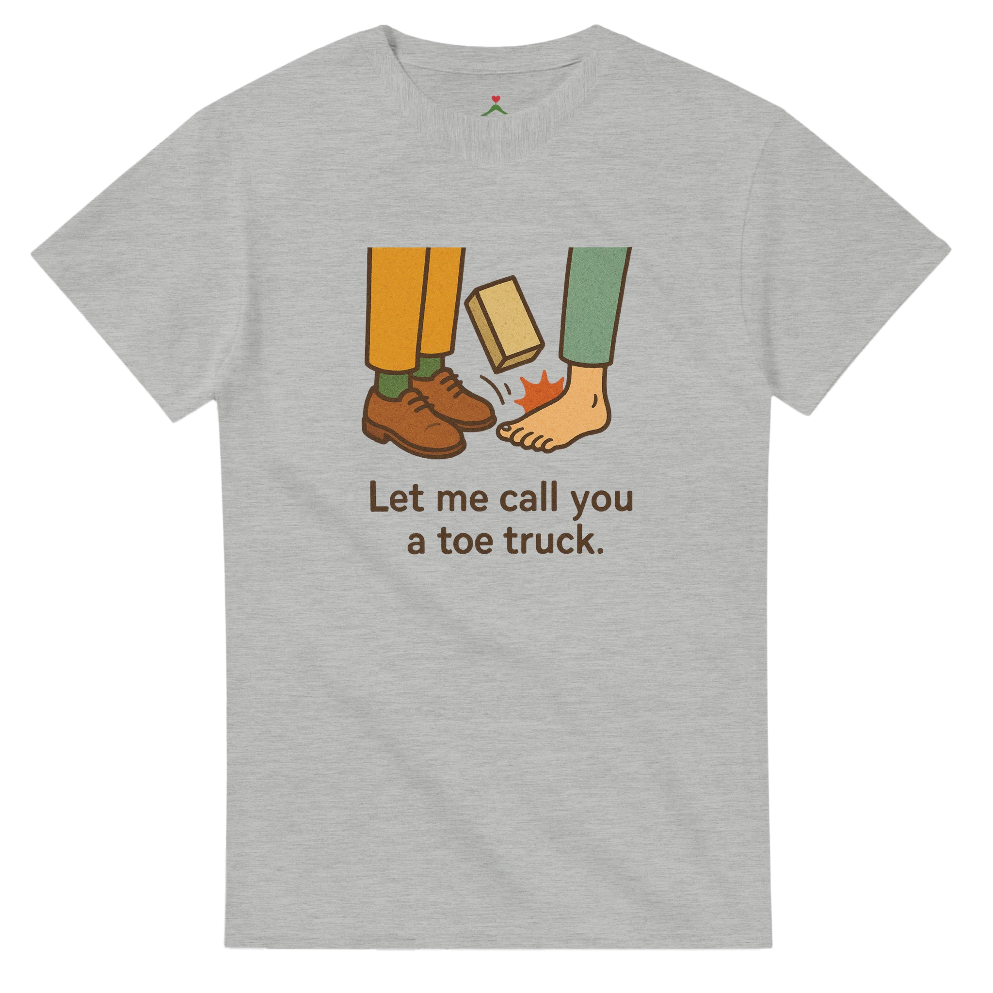 Humor - Call you toe truck -  Gray