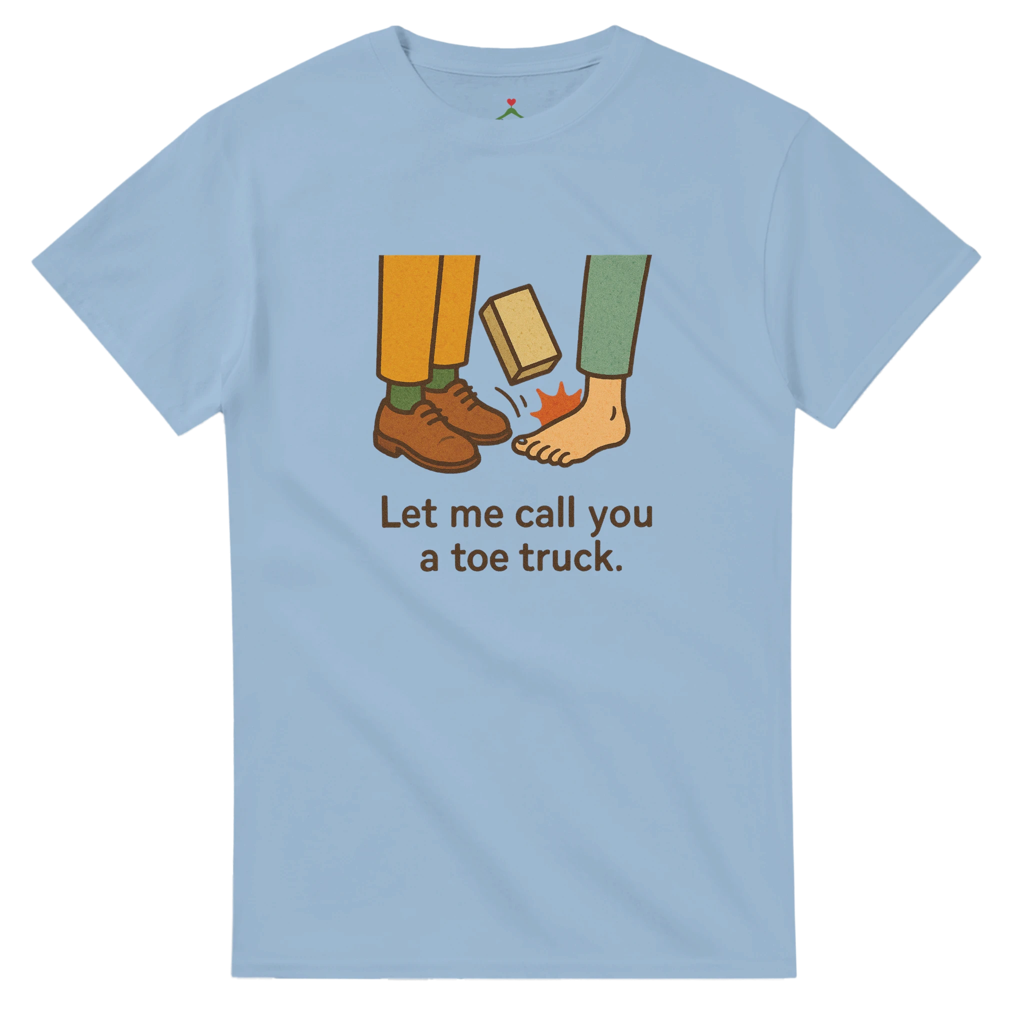 Humor - Call you toe truck -  Light Blue