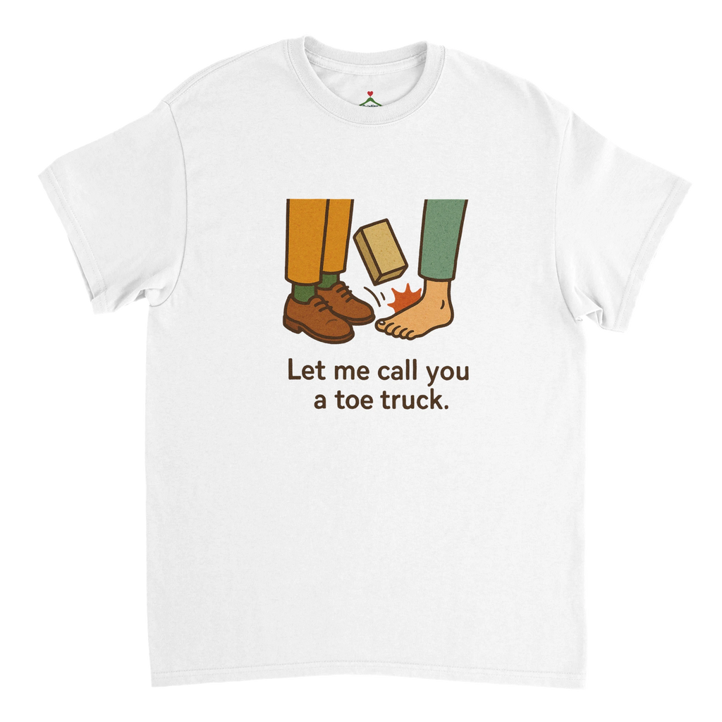 Humor - Call you toe truck -  Light White