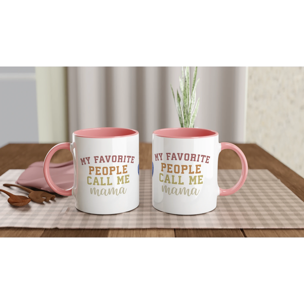 two pink -My favorite ppl call me Mama mug - Ad